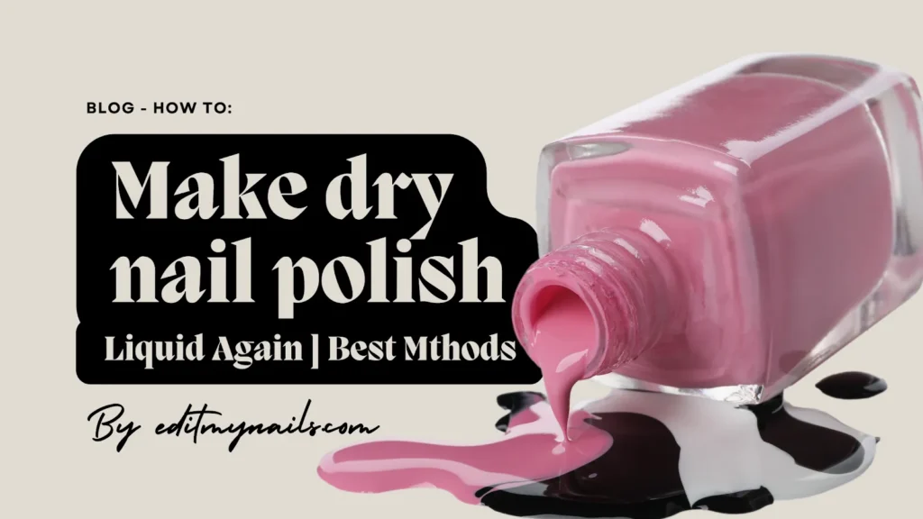 A liquid nail polish with text written "Make nail polish liquid again"